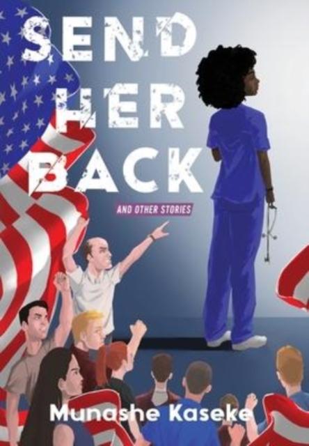 The Send Her Back and Other Stories Book
