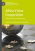 Книга Africa-China Cooperation : Towards an African Policy On China?