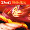 12-дюймовая пластинка SHAFT - Kiki Riri Boom 1589871 WONDERBOY 2001 UK Танцевальная и Электронная Б/У
