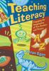 The Teaching Literacy : Engaging the Imagination of New Readers and Writers Book