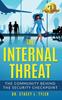Книга The Internal Threat The Community Behind The Security Checkpoint The Community by Dr. Stacey L Tyler - Hardback