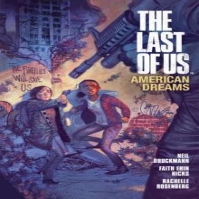 The Last of Us: Американские мечты от Фейт Эрин Хикс Мягкая обложка 9781616552121
