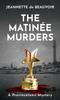 The The Matinee Murders : A Provincetown Mystery : 6 Book