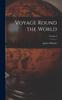Книга Voyage Round the World; Volume I