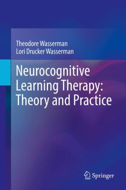 The Neurocognitive Learning Therapy: Theory and Practice Book