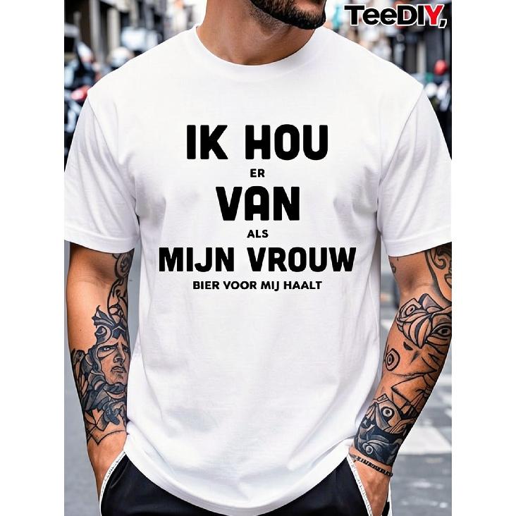 Men's Dutch Saying T-Shirt with Funny Dutch Phrases & Beer Drinking Text - White Casual Short Sleeve Round Neck Tee Suitable for Dutch Language