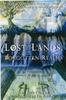 Книга Lost Lands, Forgotten Realms : Sunken Continents, Vanished Cities, and the Kingdoms That History Misplaced