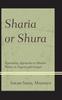 Книга Sharia or Shura : Contending Approaches To Muslim Politics In Nigeria and Senegal