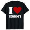 Funny Red Heart I Love Femboys Graphic T Shirts Men Women Cotton Humor Streetwear Tee Shirt Short Sleeve Unisex Loose Clothing
