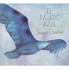 Jacinta ClusEllas El Pajaro Azul   Blue Bird [cd+cd R]