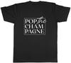 Pop The Champagne Unisexs Unisex TShirt Tee