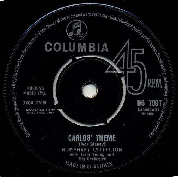 7inch Record HUMPHREY LYTTELTON, LEON YOUNG - Carlos' Theme DB7097 Columbia 1963 UK Jazz Used