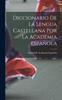 Книга Diccionario De La Lengua Castellana Por La Academia Espanola