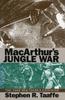 Книга Mcarthur's Jungle War : The 1944 New Guinea Campaign