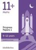 The 11+ Maths Progress Papers Book 1: KS2, Ages 9-12 Book