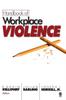 Книга Handbook of Workplace Violence