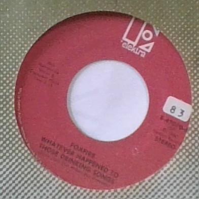 7inch Record FOXFIRE - Whatever Happened To Those Drinking E47070 Elektra 1980 US Rock Used