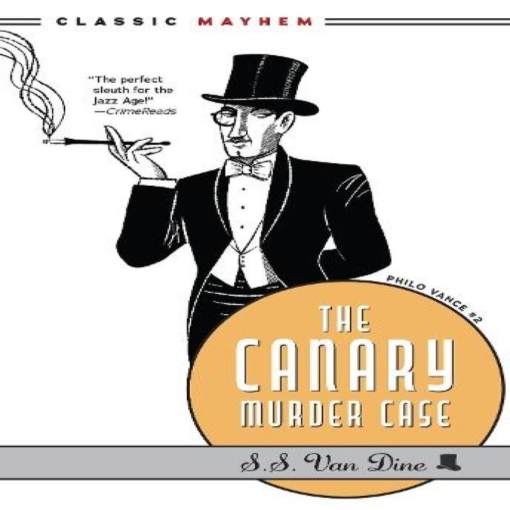 The Canary Murder Case by S.S. Van Dine Paperback Book 9781631943409