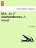 Книга Mrs. Jo of Auchendorass. a Novel.