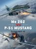 Книга Me 262 Vs P-51 Mustang : Europe 1944???45