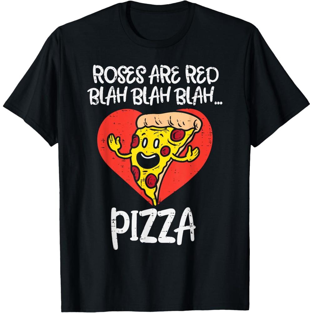 Roses Are Red Blah Pizza Funny Valentine Day Food Lover Gift T-Shirt