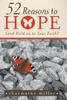 Книга 52 Reasons To Hope (and Hold On To Your Faith)