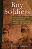The Boy Soldiers : A Personal Story of Nazi Elite Schooling and Its Legacy of Trauma Book