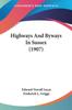 Книга Highways And Byways In Sussex 1907 by Edward Verrall Lucas - Paperback