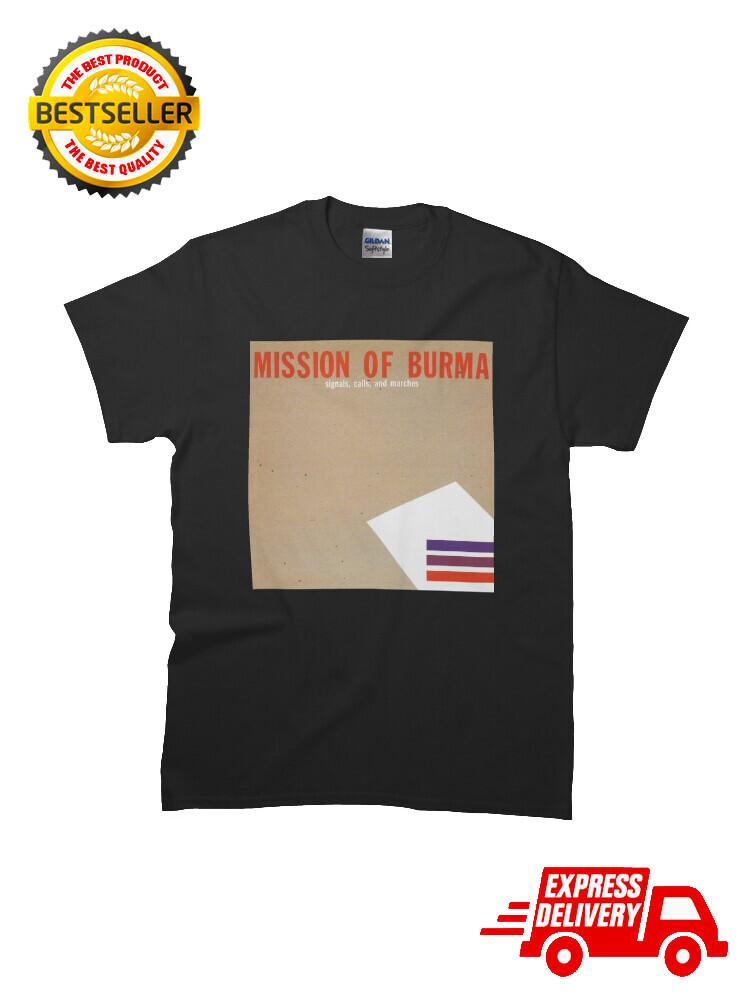 mission of burma - Signals, Calls, and Marches Classi MAN WOMAN T-Shirt S to 5XL