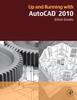 Книга Up and Running with AutoCAD 2010