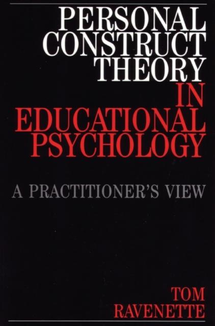 The Personal Construct Theory In Educational Psychology : A Practitioner's View Book