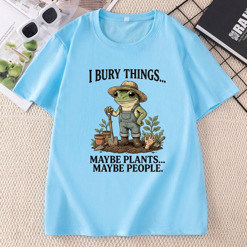 Funny Gardening Frog Tee Plant Lover TShirt Gardener Dark Humor Graphic T Shirts Unisex Cotton Designer Tshirts Woamn Clothing