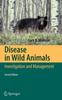 Книга Disease In Wild Animals : Investigation and Management