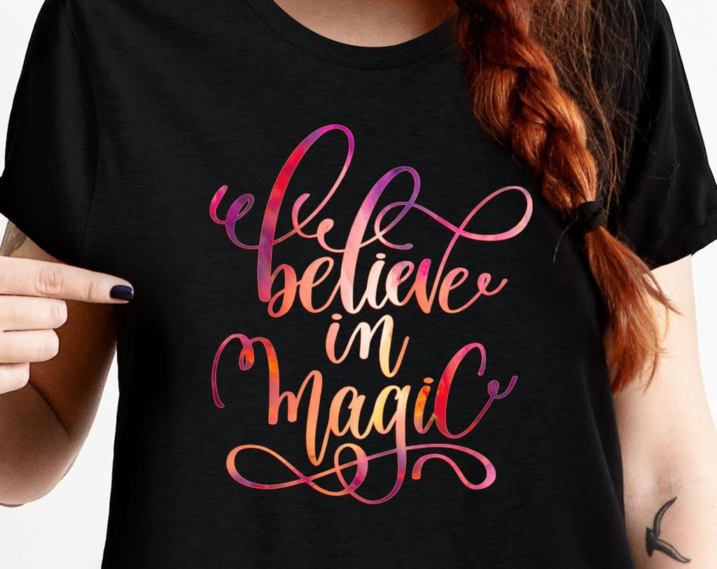 Believe in Magic T-Shirt, Color Gradient Quote, Cotton Blend