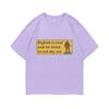 Bigfoot Is Real and He Tried To Eat My Ass Funny Oddly Specific Joke Tshirts Weird Meme T Shirt Unisex Women Cute Fun Gift Tshirt