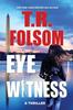 Книга Eyewitness : A Thriller