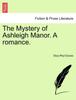 Книга The Mystery of Ashleigh Manor. a Romance.