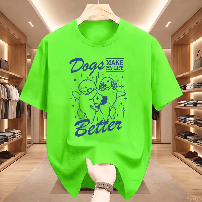 Dog Mom T Shirt Dogs Make My Life Better Printed Tshirt Cotton Short Sleeve Casual Dog Mom Mama Life Tshirt Unisex Streetwear