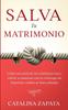 Книга Salva Tu Matrimonio Como Reconstruir La Confianza Rota Y Volver A Conectar Con by Catalina Zapata - Paperback