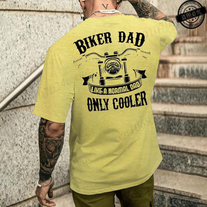 Funny Biker Dad Like A Normal Dad Only Cooler Graphic Print T Shirt Unisex Fashion Summer Short Sleeve Tshirt Papa Clothing Gifts
