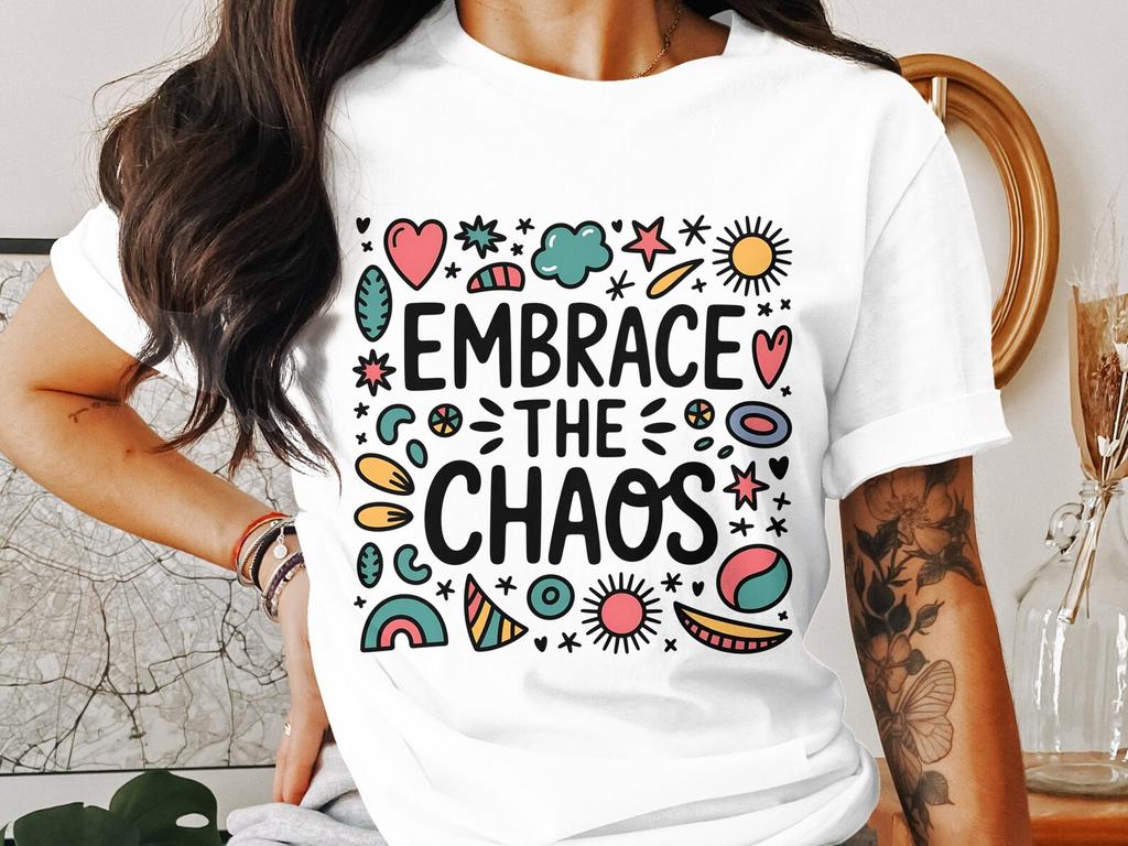 Embrace The Chaos Png, Digital Download, Positive Quote Png, Motivational Clipart, Boho Png, Digital Png Files, T shirt Design, Sticker