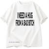Футболки I Need A Hug From A Bad, мужские хлопковые футболки с коротким рукавом, повседневные футболки с принтом Ummer, базовые мужские дизайнерские футболки, топы