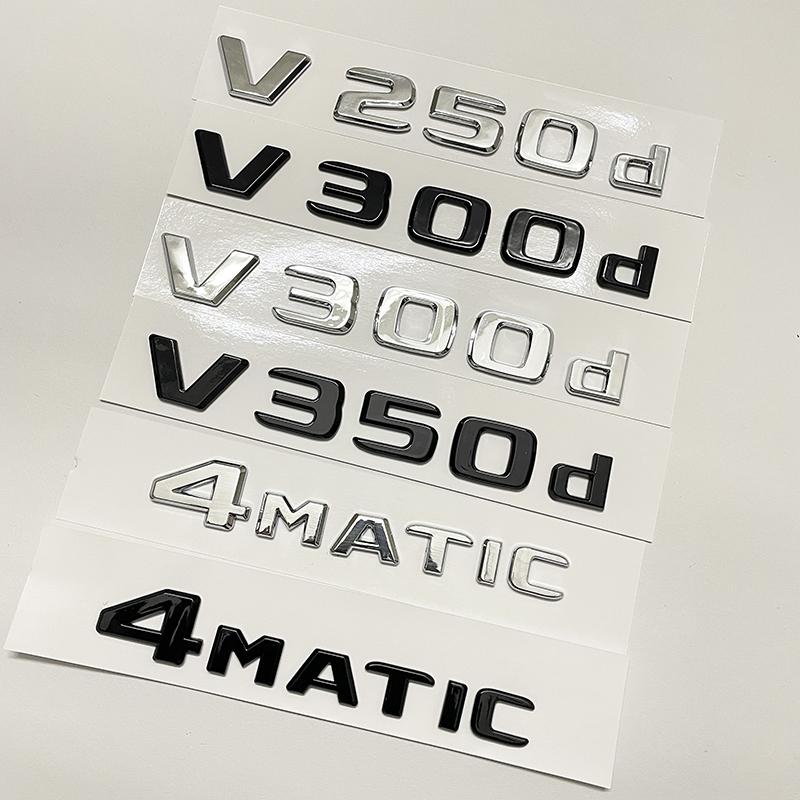 3D Letter V300d V250d V260L V350d V260 V220d Emblem For Mercedes Benz V Class W447 Car Fender Badge Trunk Nameplate Logo Sticker MZ5