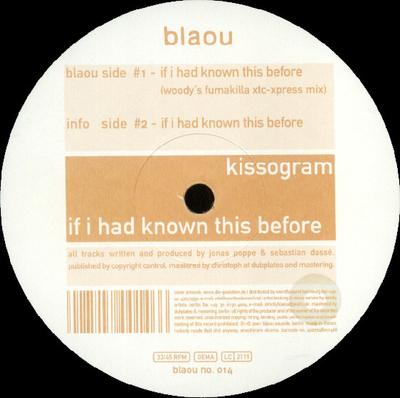 12-дюймовая пластинка KISSOGRAM - Если бы я знал это раньше BLAOUNO014 Blaou 2001 Германия Танцевальная и электронная музыка Б/У