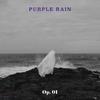 Purple Rain - 1-й EP Op. 1 (Op. 01)