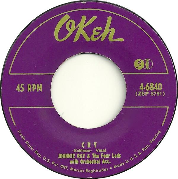 7inch Record JOHNNIE RAY & THE FOUR LADS - Cry / The Little White Cloud That C 46840 Okeh 1951 US Pop Used
