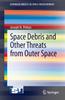 The Space Debris and Other Threats from Outer Space Book