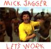 12-дюймовая пластинка МИК ДЖАГГЕР - Let's Work / Catch As Catch Can 4406926 COLUMBIA 1987 США Рок Б/У