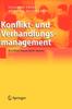 The Konflikt- Und Verhandlungsmanagement : Konflikte Konstruktiv Nutzen Book