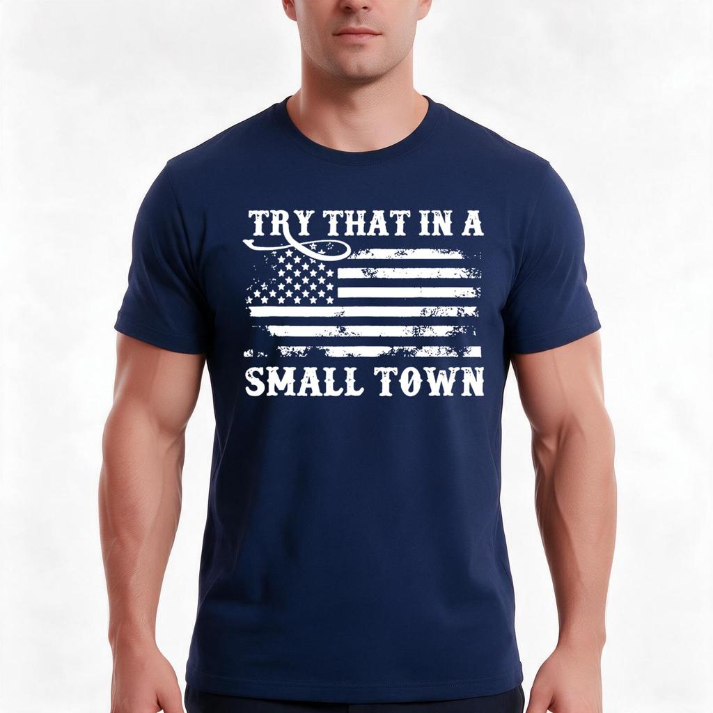Try That In My Town Tshirt Summer Casual Cotton Tee Oversized Streetwear Tops Vintage Graphic Print Loose Fit Short Sleeve